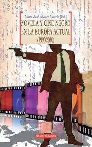 Imagen del vendedor de NOVELA Y CINE NEGRO EN LA EUROPA ACTUAL (1990-2010) a la venta por Librovicios