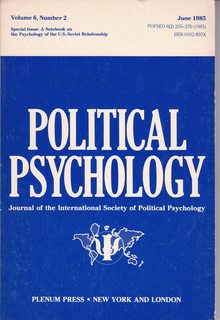 Political Psychology (Journal of the International Society of Political Psychology, Volume 6, Num...