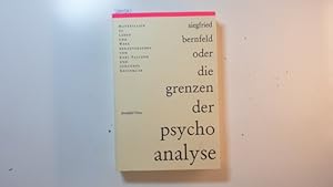 Siegfried Bernfeld oder die Grenzen der Psychoanalyse : Materialien zu Leben und Werk (Nexus ; 2)