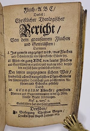 Fluch - A B C, das ist: Christlicher Theologischer Bericht, von dem grausamen Fluchen und Gottslä...