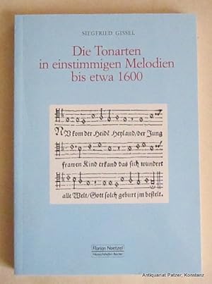 Immagine del venditore per Die Tonarten in einstimmigen Melodien bis etwa 1500. Wilhelmshaven, Noetzel / Heinrichshofen-Bcher, 2018. Mit zahlreichen Noten. 199 S. Or.-Kart. (ISBN 3795910228). venduto da Jrgen Patzer