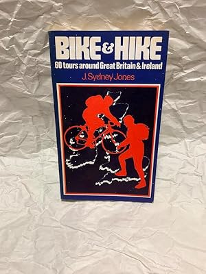 Seller image for Bike And Hike: 60 Tours Around Great Britain & Ireland for sale by Teppa Books