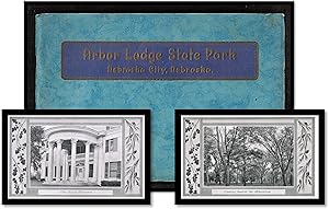 Arbor Lodge State Park: Souvenir Booklet Nebraska City, Nebraska