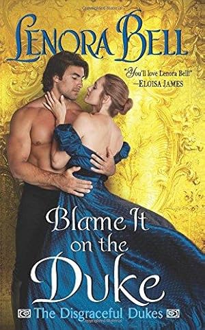 Seller image for Blame It on the Duke: The Disgraceful Dukes for sale by WeBuyBooks