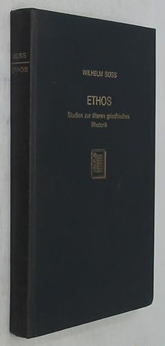 Bild des Verkufers fr Ethos: Studien zur Alteren Griechischen Rhetorik zum Verkauf von Powell's Bookstores Chicago, ABAA