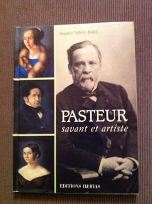 Bild des Verkufers fr Pasteur : Savant et artiste zum Verkauf von JLG_livres anciens et modernes