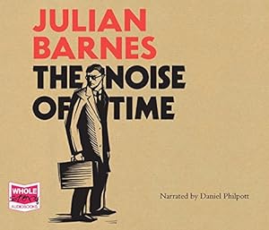 Seller image for The Noise of Time by Barnes, Julian [Audio CD ] for sale by booksXpress