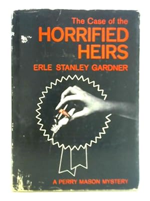 Imagen del vendedor de The Case of the Horrified Heirs a la venta por World of Rare Books