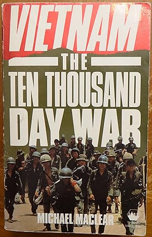 Vietnam: The Ten Thousand Day War