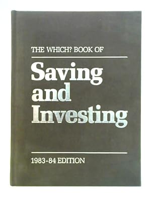Bild des Verkufers fr The Which? Book of Saving and Investing zum Verkauf von World of Rare Books