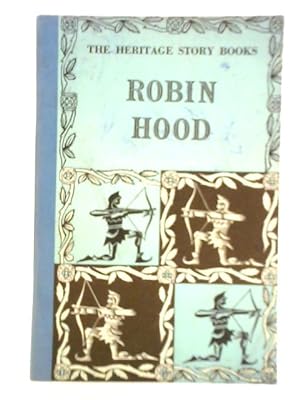 Bild des Verkufers fr Robin Hood [Heritage Story Books] zum Verkauf von World of Rare Books