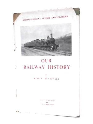 Imagen del vendedor de Our Railway a la venta por World of Rare Books