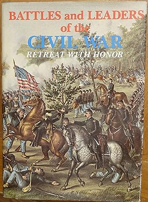 Bild des Verkufers fr Battles and Leaders of the Civil War: Retreat With Honor - Volume 4 zum Verkauf von Faith In Print