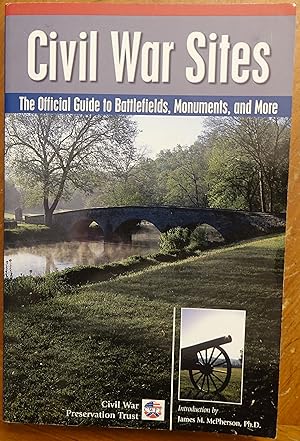 Imagen del vendedor de Civil War Sites: The Official Guide to Battlefields, Monuments, and More a la venta por Faith In Print