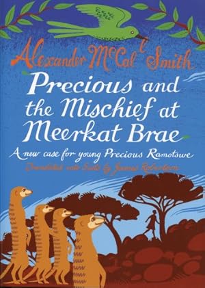Immagine del venditore per Precious and the Mischief at Meerkat Brae: A Young Precious Ramotswe Case (Scots) (Scots Edition) by McCall Smith, Alexander [Hardcover ] venduto da booksXpress