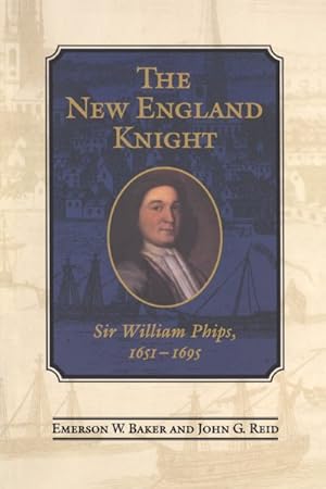 Immagine del venditore per New England Knight : Sir William Phips, 1651-1695 venduto da GreatBookPricesUK