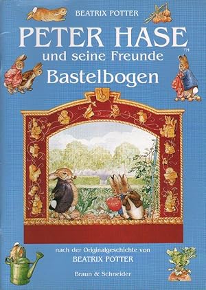 Peter Hase und seine Freunde. Bastelbogen. (Nach der Originalgeschichte von Beatrix Potter).