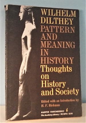 Image du vendeur pour Pattern and Meaning in History: Thoughts on History and Society mis en vente par Berthoff Books