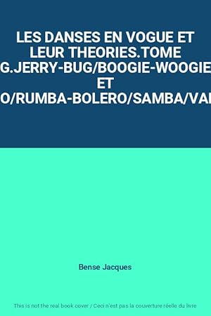 Bild des Verkufers fr LES DANSES EN VOGUE ET LEUR THEORIES.TOME 1.SWING.JERRY-BUG/BOOGIE-WOOGIE/BLUES ET SLOW/BE-BOP/TANGO/RUMBA-BOLERO/SAMBA/VALSE/PASO-DOBLE.ILL zum Verkauf von Ammareal