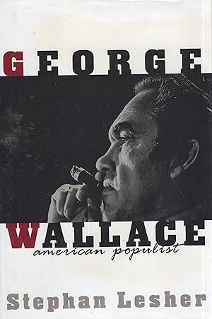 Seller image for George Wallace: American Populist for sale by A Cappella Books, Inc.
