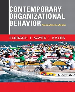 Seller image for Contemporary Organizational Behavior: From Ideas to Action (Mymanagementlab) by Elsbach, Kimberly D., Kayes, Anna, Kayes, D. Chris [Paperback ] for sale by booksXpress