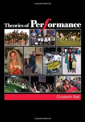 Imagen del vendedor de Theories of Performance by Bell, Elizabeth [Paperback ] a la venta por booksXpress