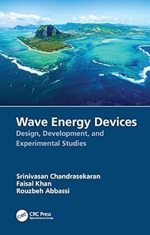 Seller image for Wave Energy Devices: Design, Development, and Experimental Studies by Chandrasekaran, Srinivasan, Khan, Faisal, Abbassi, Rouzbeh [Hardcover ] for sale by booksXpress