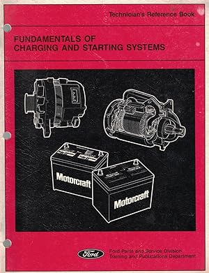 Imagen del vendedor de Ford - Fundamentals of Charging and Starting Systems (Technician's Reference Book) a la venta por Crossroad Books