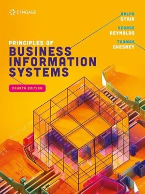 Seller image for Principles of Business Information Systems by Stair, Ralph, Reynolds, George, Chesney, Thomas [Paperback ] for sale by booksXpress