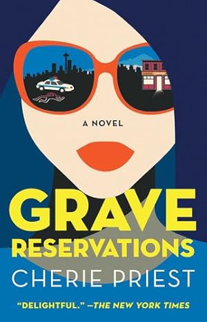 Seller image for Grave Reservations: A Novel (1) (Booking Agents Series) by Priest, Cherie [Paperback ] for sale by booksXpress