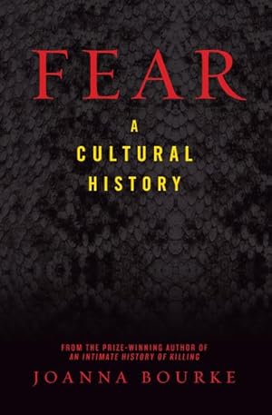 Bild des Verkufers fr Fear : A Cultural History zum Verkauf von GreatBookPrices