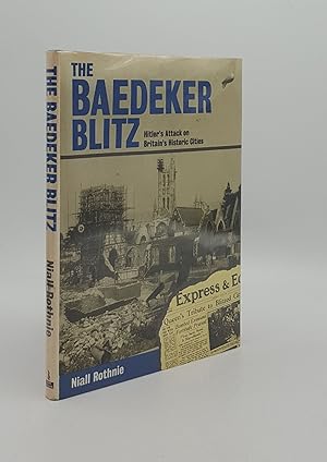 Immagine del venditore per THE BAEDECKER BLITZ Hitler's Attack on Britain's Historic Cities venduto da Rothwell & Dunworth (ABA, ILAB)