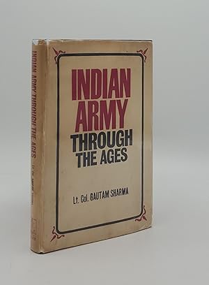 Seller image for INDIAN ARMY THROUGH THE AGES for sale by Rothwell & Dunworth (ABA, ILAB)