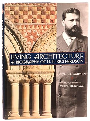 Seller image for Living Architecture : A Biography of H.H. Richardson for sale by Kenneth Mallory Bookseller ABAA