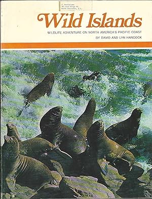 Seller image for Wild Islands: Wildlife Adventure on North America's Pacific Coast (First Edition) for sale by Purpora Books