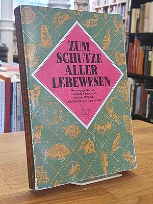Seller image for Zum Schutze aller Lebewesen, for sale by Antiquariat Orban & Streu GbR