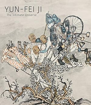 Bild des Verkufers fr Yun-Fei Ji: The Intimate Universe zum Verkauf von Lake Country Books and More