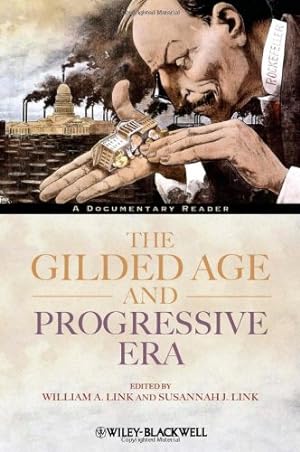 Imagen del vendedor de The Gilded Age and Progressive Era: A Documentary Reader [Paperback ] a la venta por booksXpress