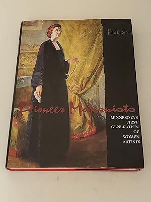 Immagine del venditore per Pioneer Modernists: Minnesota's first generation of women artists venduto da rareviewbooks