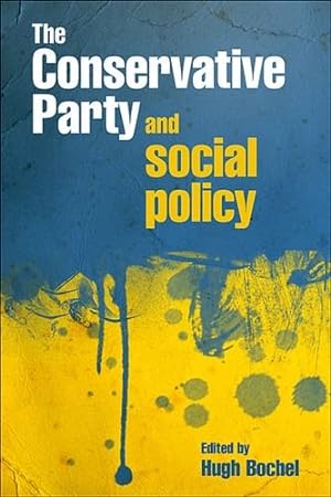 Immagine del venditore per The Conservative Party and social policy [Hardcover ] venduto da booksXpress