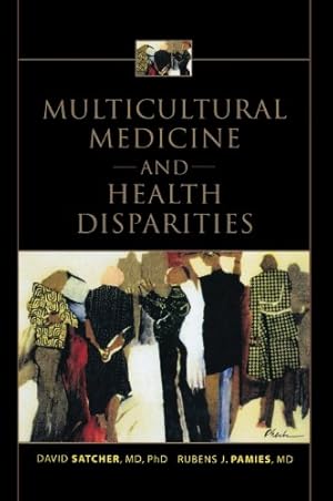 Seller image for Multicultural Medicine and Health Disparities by Satcher, David, Pamies, Rubens [Hardcover ] for sale by booksXpress