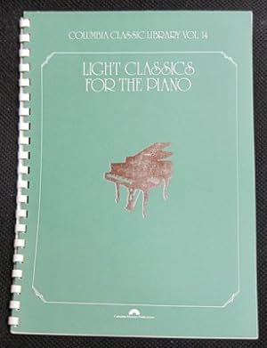 Seller image for Light Classics for the Piano. Columbia Classic Libarary Vol. 14 for sale by Reflection Publications