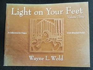 Immagine del venditore per Light on Your Feet. Volume Three. A Collection for Organ with Minimal Pedal venduto da Reflection Publications