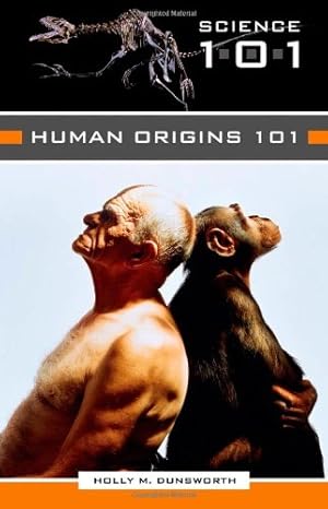 Seller image for Human Origins 101 (Science 101) by Dunsworth, Holly M [Hardcover ] for sale by booksXpress