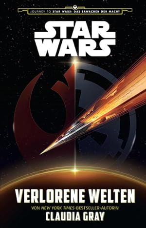 Bild des Verkufers fr Star Wars: Verlorene Welten : Journey to Star Wars: Das Erwachen der Macht zum Verkauf von AHA-BUCH GmbH