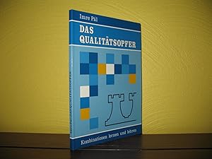 Das Qualitätsopfer: Kombinationen lernen und lehren.