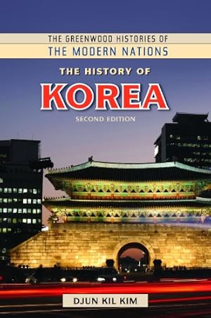 Image du vendeur pour The History of Korea, 2nd Edition (The Greenwood Histories of the Modern Nations) [Hardcover ] mis en vente par booksXpress