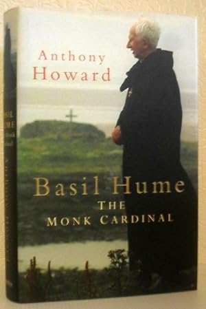 Basil Hume - The Monk Cardinal