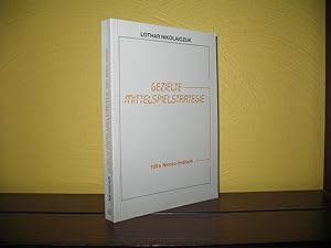 Seller image for Gezielte Mittelspielstrategie: 100 x Modernes Benoni und Wolgagambit. for sale by buecheria, Einzelunternehmen