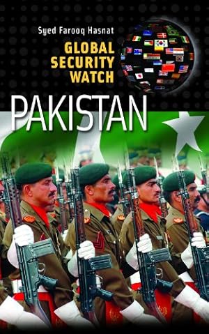 Seller image for Global Security Watchâ  Pakistan (Praeger Security International) by Hasnat, Syed Farooq, Hasnat, Syed Farooq [Hardcover ] for sale by booksXpress